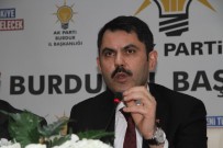 DENİZ KURT - Çevre Ve Şehircilik Bakanı Kurum AK Parti Burdur İl Başkanlığını Ziyaret Etti