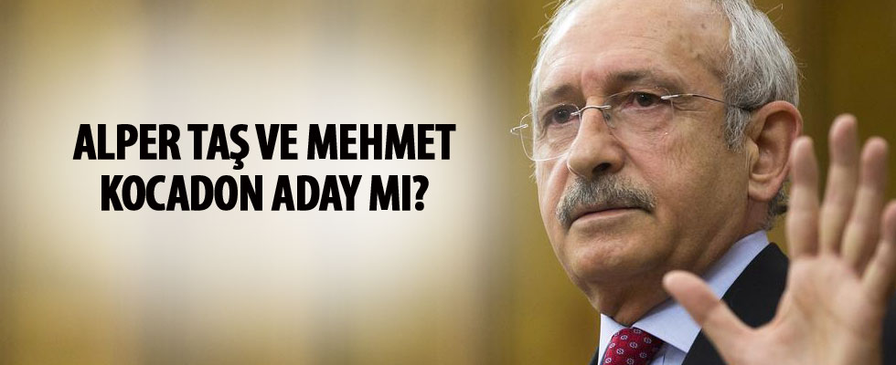 Kılıçdaroğlu'ndan Alper Taş ve Mehmet Kocadon açıklaması