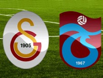 TÜRK TELEKOM ARENA - Galatasaray - Trabzonspor maçının ilk 11'leri belli oldu