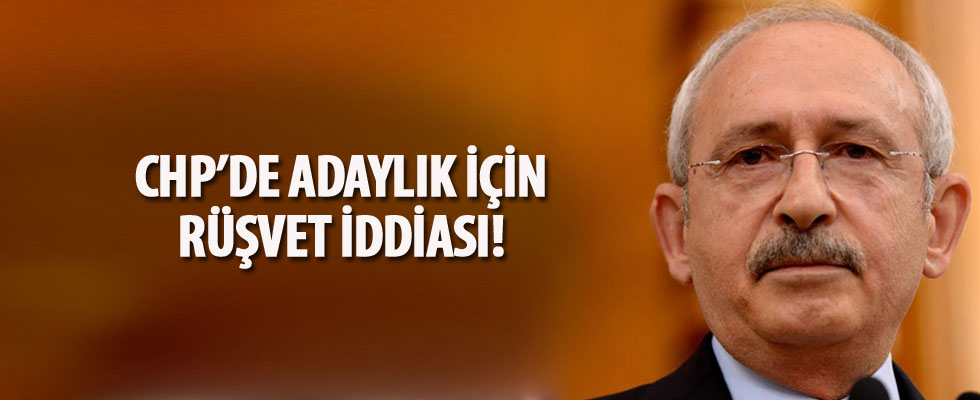 CHP'de adaylık için rüşvet iddiası!