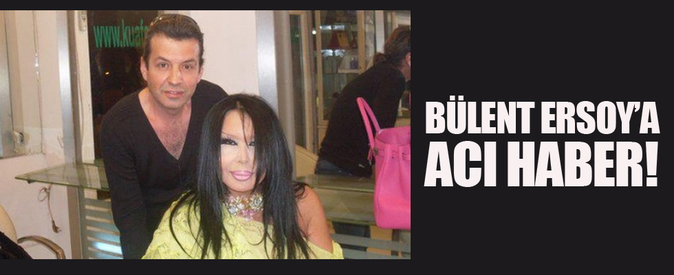 Bülent Ersoy'a acı haber!