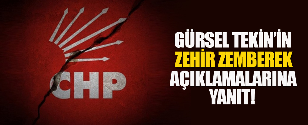 CHP'den Gürsel Tekin'in açıklamalarına yanıt