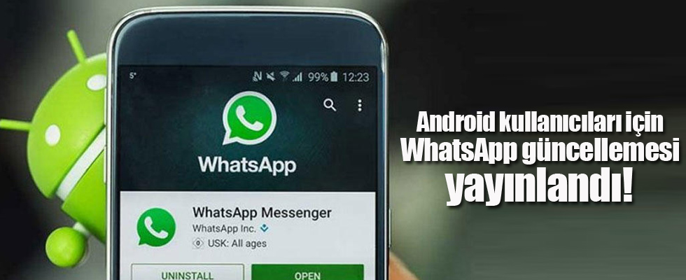Android kullanıcıları için WhatsApp güncellemesi yayınlandı!