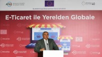 E-TİCARET - 'E-Ticarete İlk Adım'Da Eğitimler Başlıyor