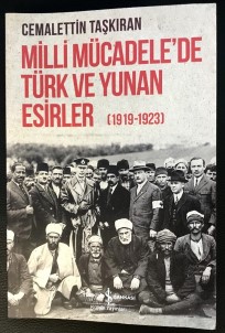 Milli Mücadele'de Türk Ve Yunan Esirler (1919-1923) Raflarda