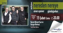 NAZIM HİKMET - 'Nereden Nereye' Adlı Gösteri Konyaaltı'nda