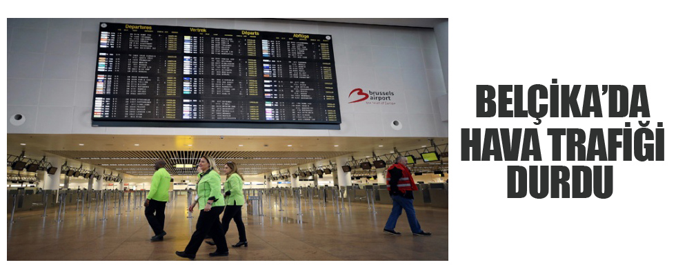 Belçika'da hava trafiği durdu