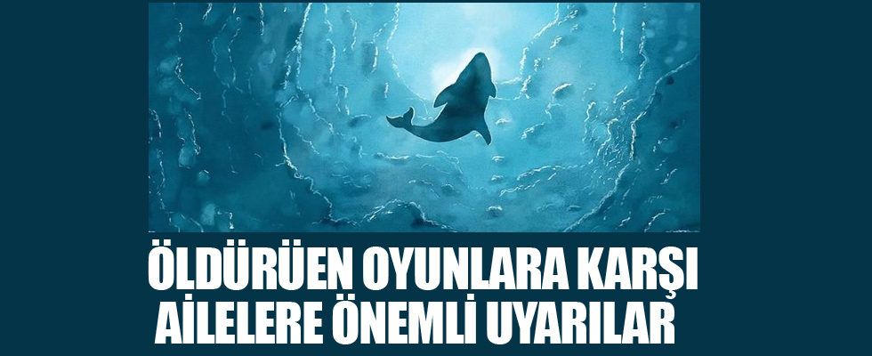 Öldüren oyunlara karşı ailelere önemli uyarılar