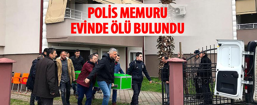 Sakarya'da polis memuru evinde ölü bulundu