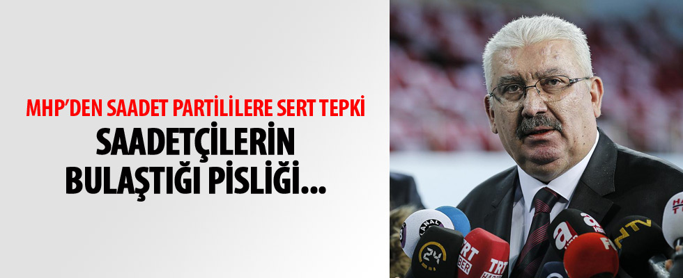 MHP'li Yalçın'dan Saadet Partililere sert tepki