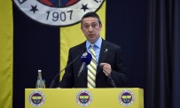 UYGAR MERT ZEYBEK - Ali Koç Açıklaması 'İnsanların Amacı Fenerbahçe Spor Kulübü Yönetimini Ve Beni Bezdirmek'