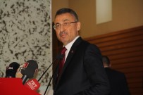 FUAT OKTAY - Cumhurbaşkanı Yardımcısı Oktay Açıklaması 'Türkiye'nin Orta Gelir Tuzağına Düşmesine Müsaade Etmeyeceğiz'