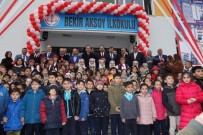 BEKİR AKSOY - Bakan Kasapoğlu, 3 Okulun Açılışını Yaptı