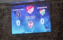 ROBİNHO - Spor Toto Süper Lig Açıklaması Medipol Başakşehir Açıklaması 2 - Bursaspor Açıklaması 0 (İlk Yarı)