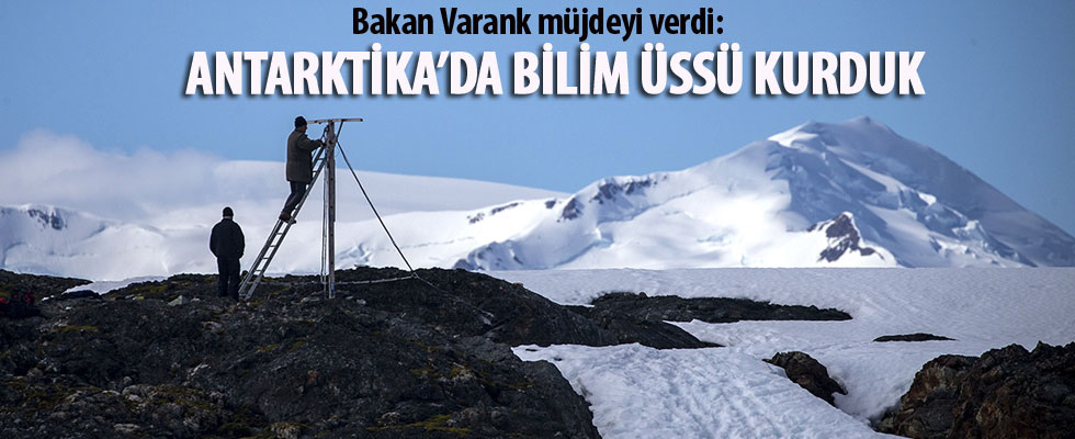 Türkiye Antarktika'da geçici bilim üssünü kurdu