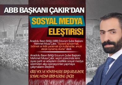Çakır'dan Sosyal Medya Eleştirisi