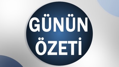 Bir tıkla günün özeti