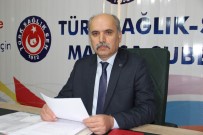 EMEKLİLİK - Türk Sağlık-Sen'den 'Çalışma Barışı' Vurgusu