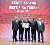 RUHSAR PEKCAN - Samsun TSO'nun 'A Hizmet Kalitesi' Tekrar Tescillendi