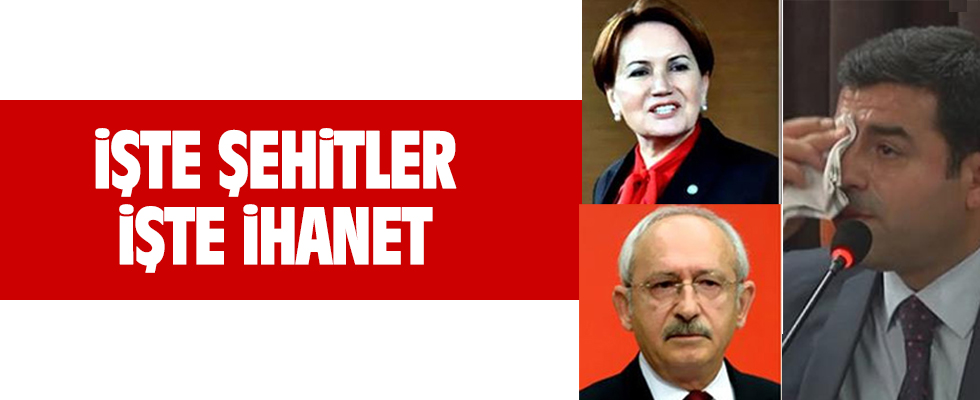 İşte şehitler! İşte ihanet