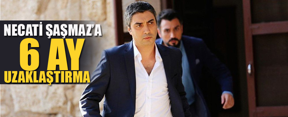 Necati Şaşmaz hakkında 6 ay uzaklaştırma