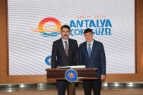 TAPU KADASTRO - Bakanı Kurum, Kırcami Ve Kepez-Santral'de Tapu Dağıtacak