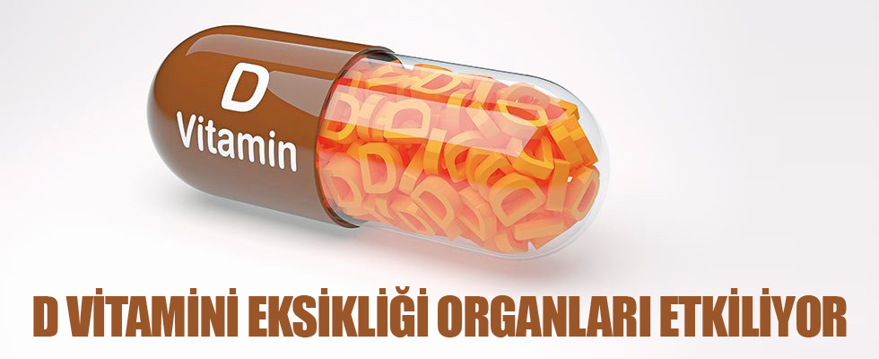 D vitamini eksikliği organları etkiliyor