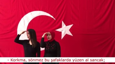 İşaret Diliyle İstiklal Marşı'nı Okudular