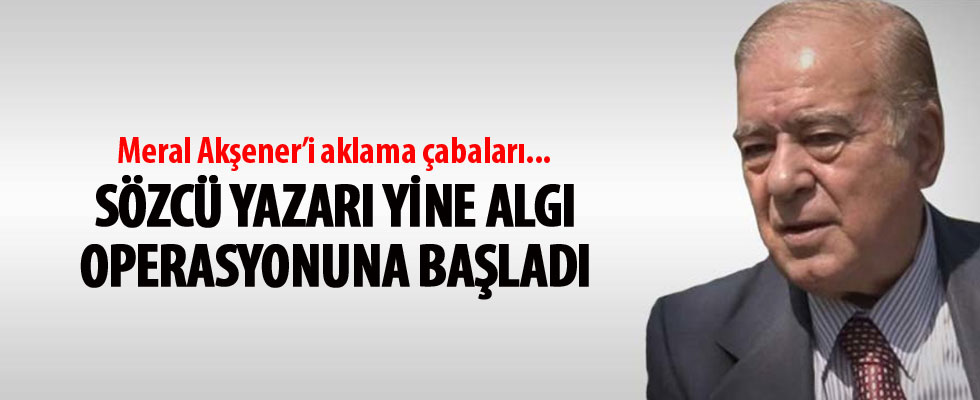 Sözcü Yazarı Rahmi Turan'ın algı operasyonu