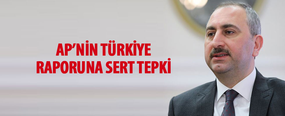 Bakan Gül'den AP'nin Türkiye raporuna sert tepki