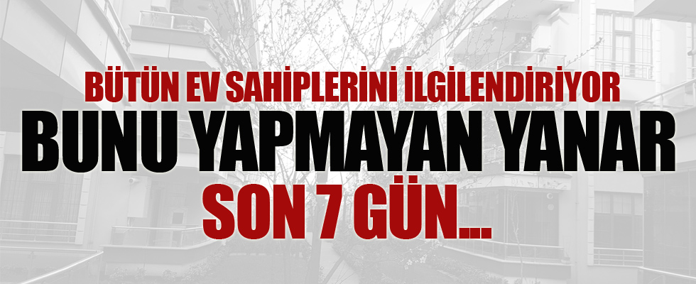 Dikkat! Son gün 25 Mart...