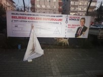 SOKAK HAYVANI - Pankartını Yırtanlara Yine Pankartıyla Cevap Verdi