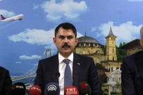 İLLER BANKASı - Çevre Ve Şehircilik Bakanı Murat Kurum Açıklaması