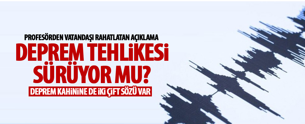 Deprem profesöründen rahatlatan açıklama