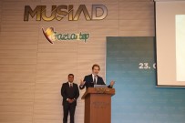AHMET TAN - MÜSİAD'ta Türkiye Siyaseti Ve Politik Pazarlama Konulu Konferans