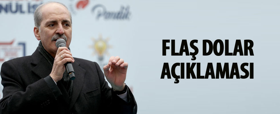 AK Parti Genel Başkanvekili Kurtulmuş'tan dolar açıklaması