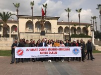 DÜNYA TIYATROLAR GÜNÜ - Mersin'de Dünya Tiyatrolar Günü Kutlandı