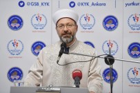 KREDI VE YURTLAR KURUMU - Prof. Dr. Ali Erbaş Öğrencilerle Buluştu