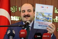 RECEP YAZıCıOĞLU - Bakan Varank, Vali Yazıcıoğlu'nun Emaneti Projeye Sahip Çıktı