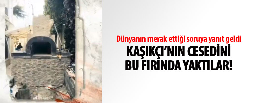 Cemal Kaşıkçı'nın yakıldığı tandır ilk kez görüntülendi