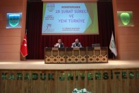YENİ ŞAFAK GAZETESİ - KBÜ'de '28 Şubat Süreci Ve Yeni Türkiye' Konferansı