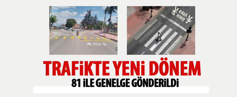 Trafikte yaya önceliği görsellerle destekleniyor