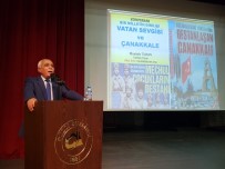 TARIHÇI - Destanlaşan Çanakkale'yi Anlattı