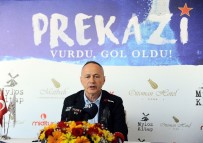 ERZURUMSPOR - Prekazi Açıklaması 'Galatasaray'ın Hala Şampiyonluk Şansı Var'
