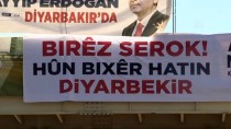 CUMALI ATILLA - Cumhurbaşkanı Erdoğan'a Kürtçe Pankartlı Karşılama