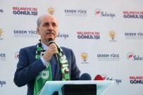 CUMHURBAŞKANLIĞI SEÇİMİ - Kurtulmuş, Sakarya'da Seçim İrtibat Bürosu Açılışına Katıldı