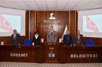 EDREMIT BELEDIYESI - Yeni Dönem İlk Meclis Toplantısı Yapıldı