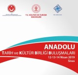 TÜRK TARIH KURUMU - Sivas, 'Anadolu Tarih Ve Kültür Birliği Buluşmaları'na Ev Sahipliği Yapacak