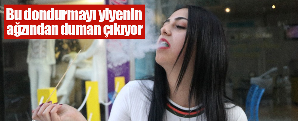 Bu dondurmayı yiyenin ağzından duman çıkıyor