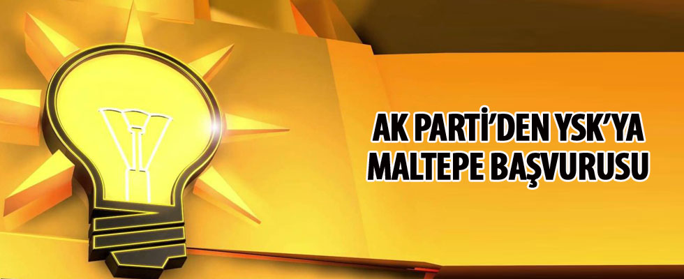 AK Parti'den YSK'ya Maltepe için iptal başvurusu